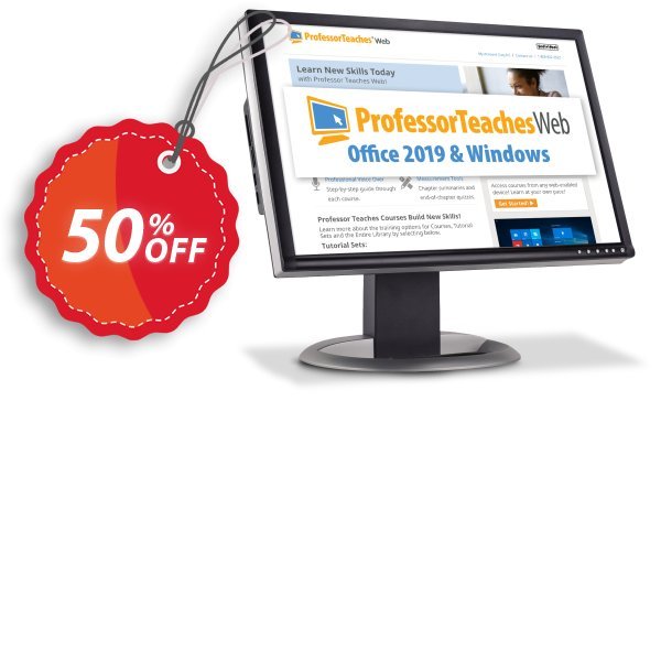 Professor Teaches Web - Office 2019 & WINDOWS 10, Quarterly Subscription  Coupon, discount 30% OFF Professor Teaches Web - Office 2024 & Windows 10 (Quarterly Subscription), verified. Promotion: Amazing promo code of Professor Teaches Web - Office 2024 & Windows 10 (Quarterly Subscription), tested & approved