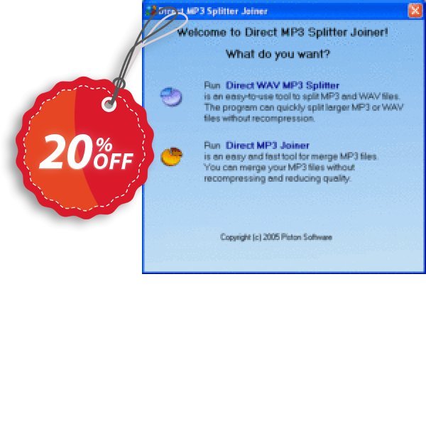 Pistonsoft Direct MP3 Splitter and Joiner Coupon, discount Direct MP3 Splitter and Joiner (Personal License) amazing offer code 2025. Promotion: amazing offer code of Direct MP3 Splitter and Joiner (Personal License) 2024