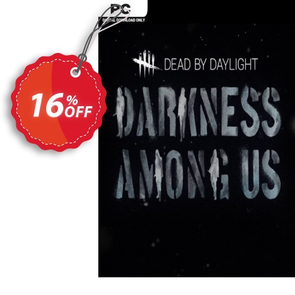 Dead by Daylight PC - Darkness Among Us DLC Coupon, discount Dead by Daylight PC - Darkness Among Us DLC Deal. Promotion: Dead by Daylight PC - Darkness Among Us DLC Exclusive offer 