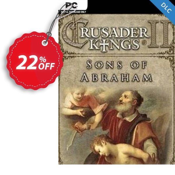 Crusader Kings II: Sons of Abraham PC - DLC Coupon, discount Crusader Kings II: Sons of Abraham PC - DLC Deal 2024 CDkeys. Promotion: Crusader Kings II: Sons of Abraham PC - DLC Exclusive Sale offer 