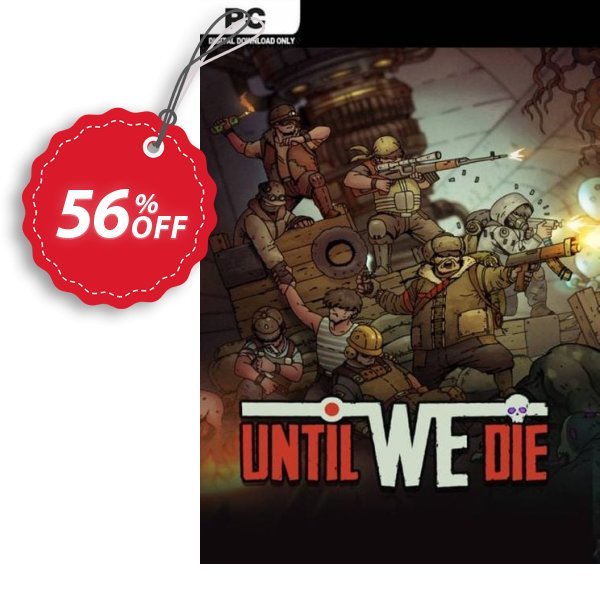 Until We Die PC Coupon, discount Until We Die PC Deal 2024 CDkeys. Promotion: Until We Die PC Exclusive Sale offer 
