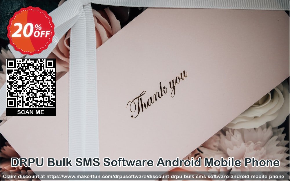 Drpu bulk sms software android mobile phone coupon codes for Mom's Day with 25% OFF, May 2024 - Make4fun
