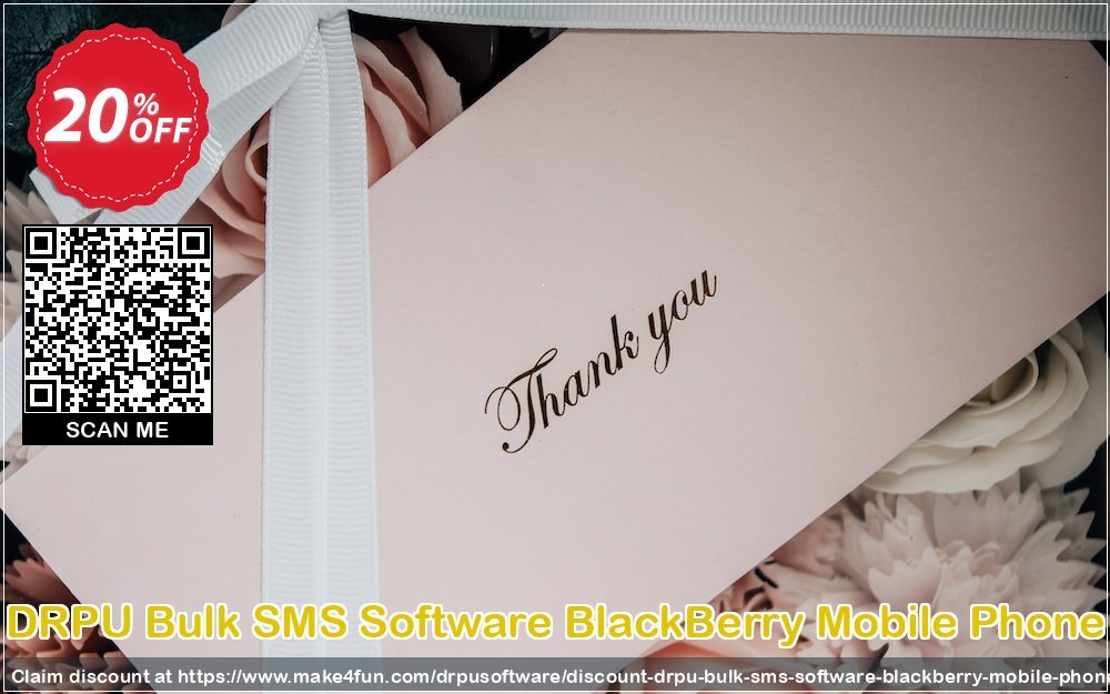 Drpu bulk sms software blackberry mobile phone coupon codes for Mom's Day with 25% OFF, May 2024 - Make4fun