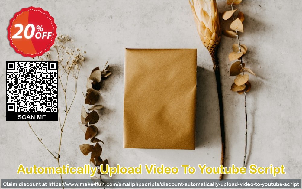 Automatically Upload Video To Youtube Script coupon codes for Mom's Special Day with 25% OFF, May 2025 - Make4fun