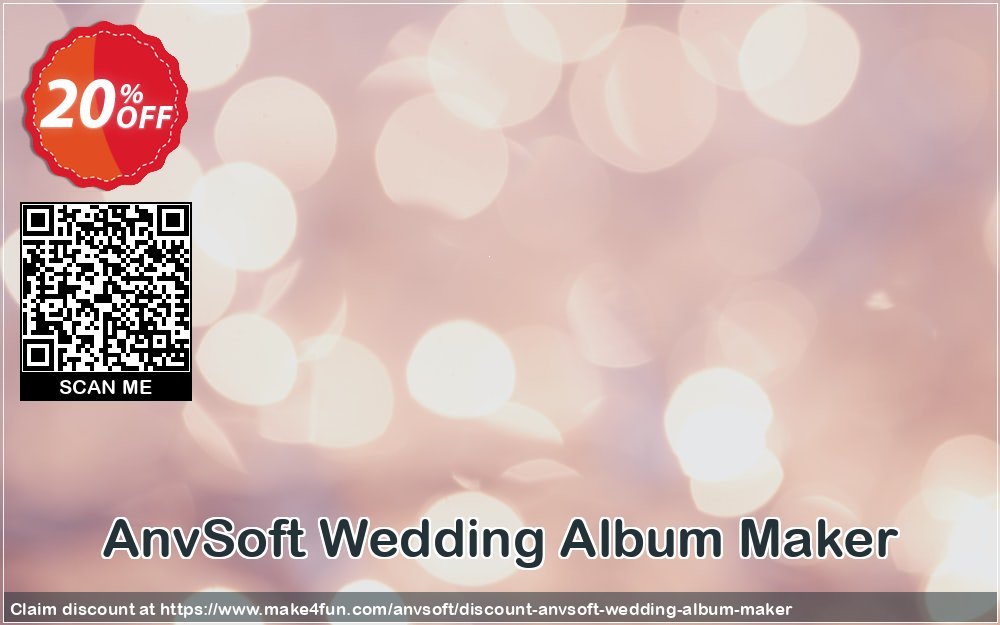 Anvsoft Wedding Album Maker coupon codes for Mom's Special Day with 25% OFF, May 2025 - Make4fun