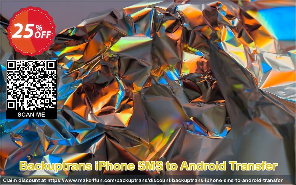 Backuptrans Iphone Sms To Android Transfer coupon codes for May Celebrations with 30% OFF, May 2025 - Make4fun