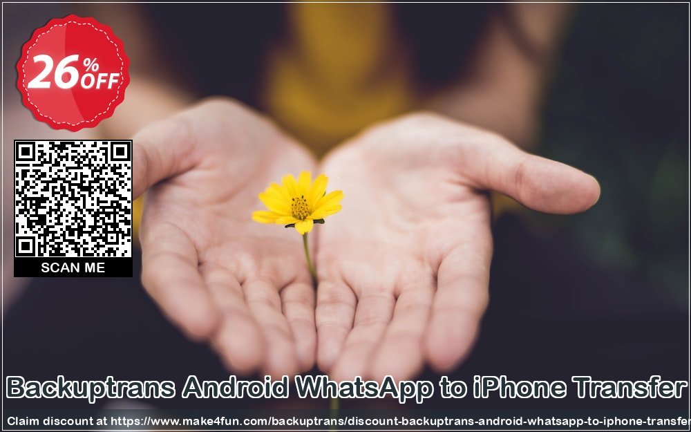 Backuptrans Android Whatsapp To Iphone Transfer coupon codes for Teacher Appreciation with 30% OFF, May 2025 - Make4fun