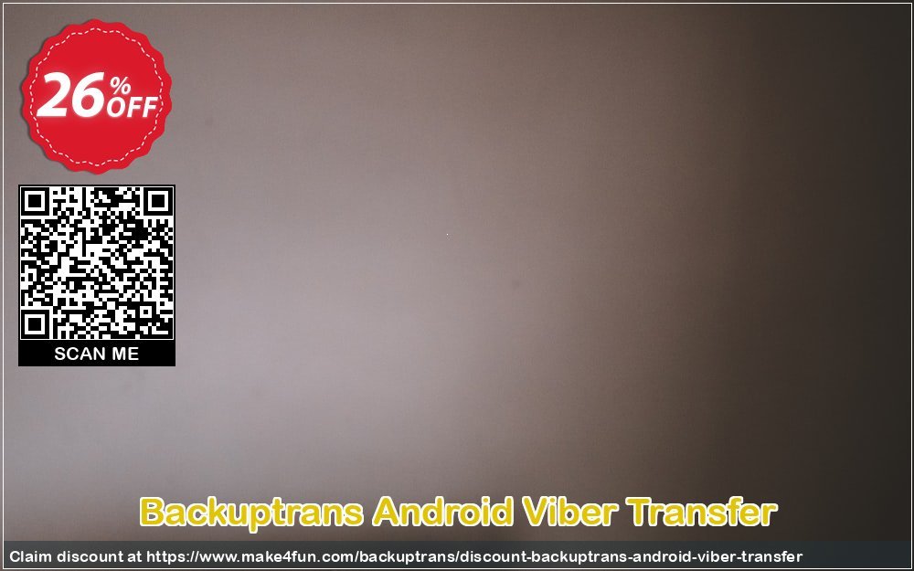 Backuptrans android viber transfer coupon codes for Mom's Day with 30% OFF, May 2024 - Make4fun