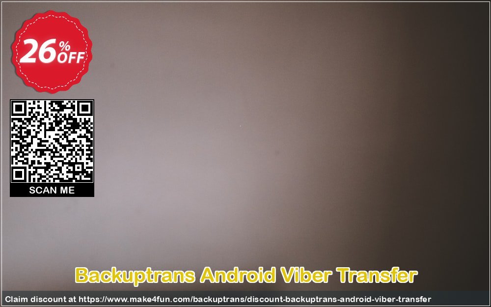 Backuptrans Android Viber Transfer coupon codes for Mom's Day with 30% OFF, May 2025 - Make4fun
