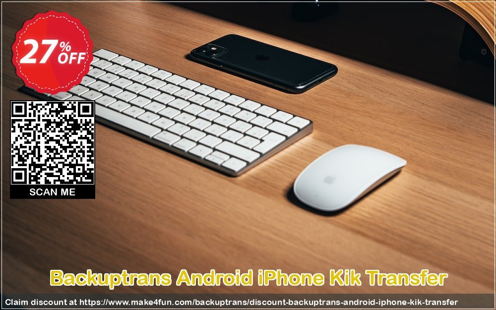 Backuptrans Android Iphone Kik Transfer coupon codes for Space Day with 30% OFF, May 2025 - Make4fun