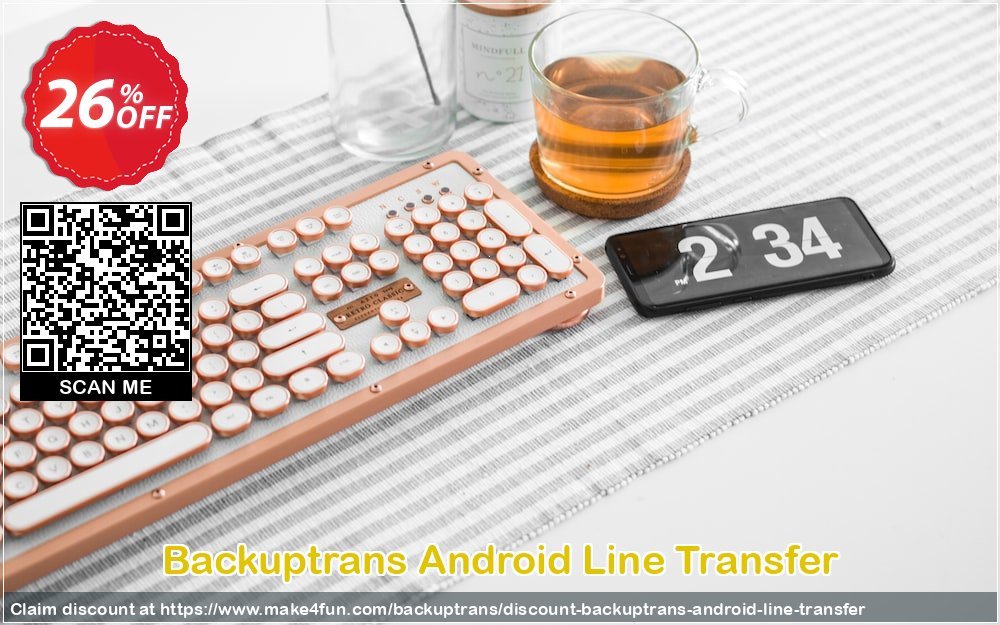 Backuptrans Android Line Transfer coupon codes for Teacher Appreciation with 30% OFF, May 2025 - Make4fun