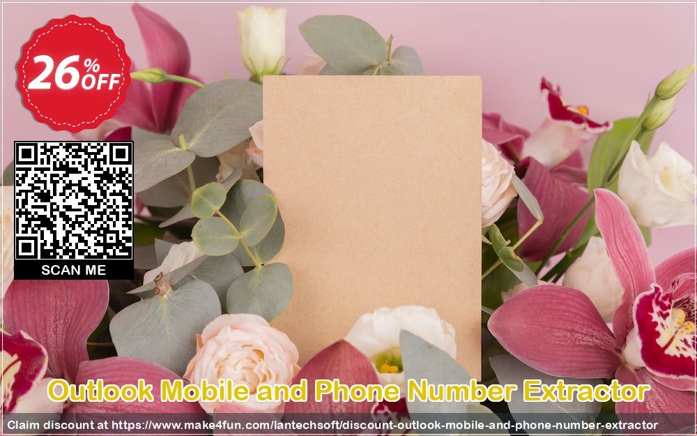 Outlook Mobile And Phone Number Extractor coupon codes for Mom's Day with 30% OFF, May 2025 - Make4fun