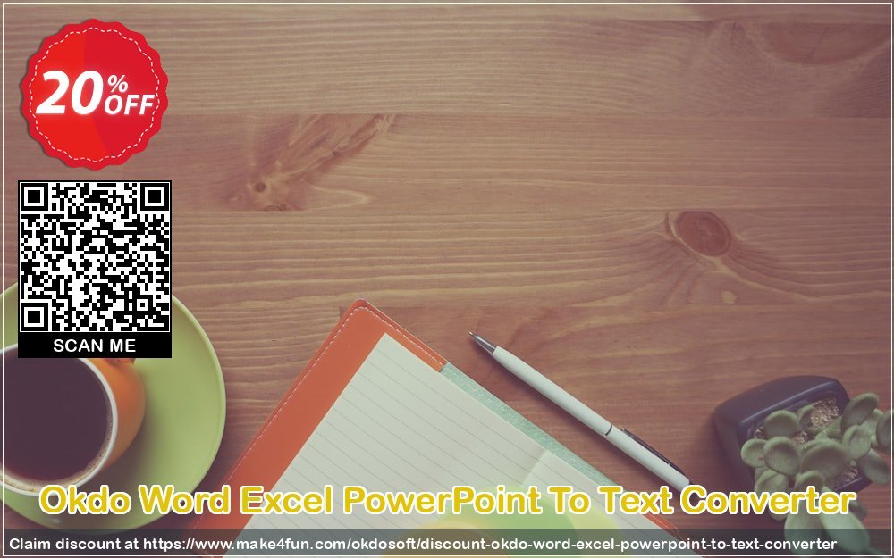 Okdo Word Excel Powerpoint To Text Converter coupon codes for Mom's Special Day with 25% OFF, May 2025 - Make4fun