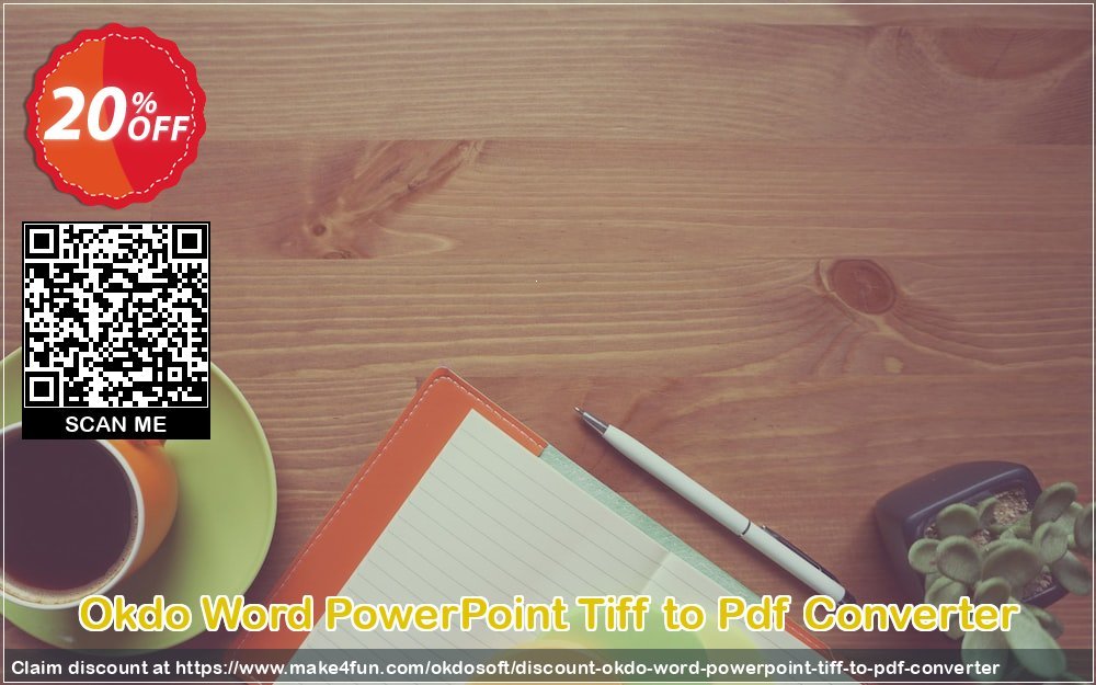 Okdo Word Powerpoint Tiff To Pdf Converter coupon codes for May Celebrations with 25% OFF, May 2025 - Make4fun