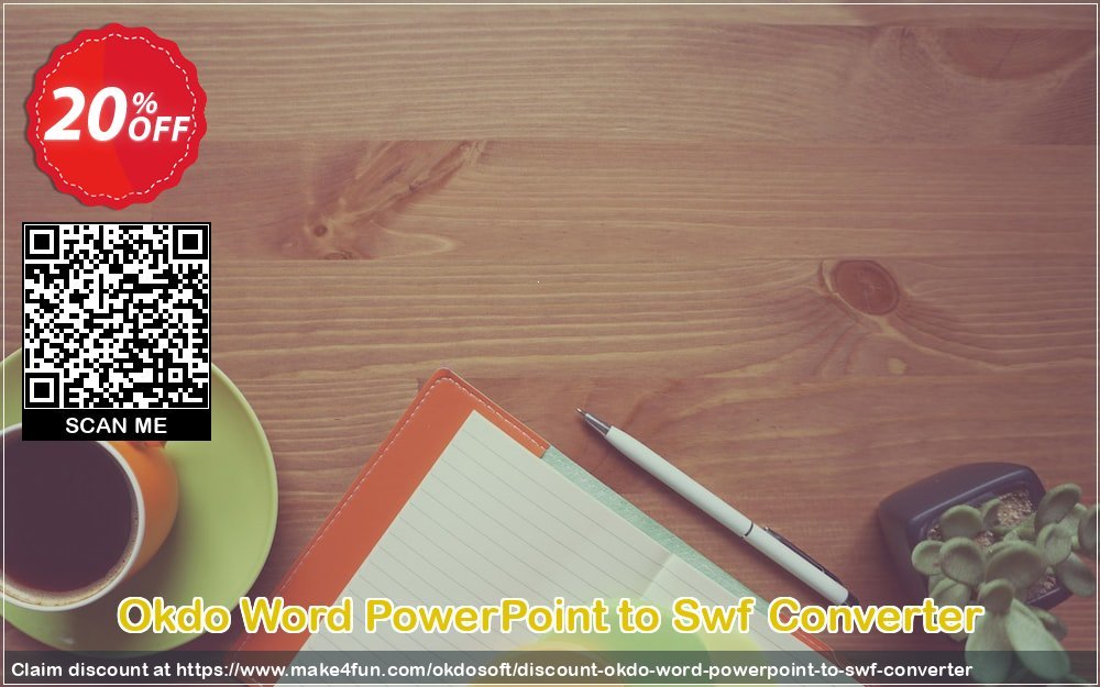 Okdo Word Powerpoint To Swf Converter coupon codes for Mom's Special Day with 25% OFF, May 2025 - Make4fun