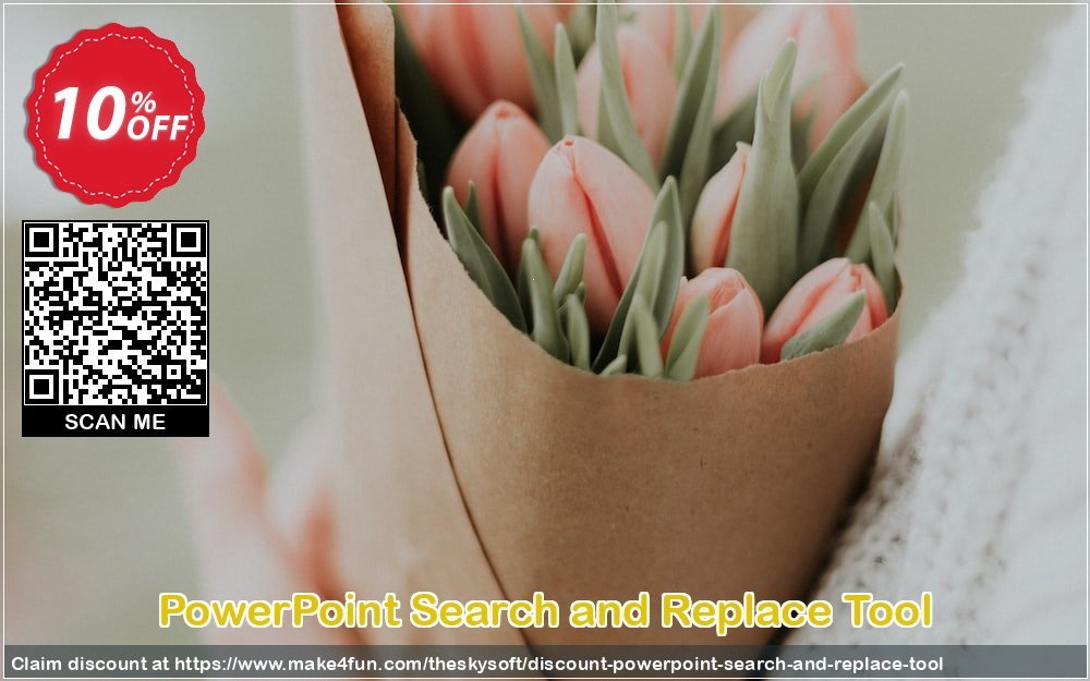 Powerpoint Search And Replace Tool coupon codes for Mom's Day with 15% OFF, May 2025 - Make4fun