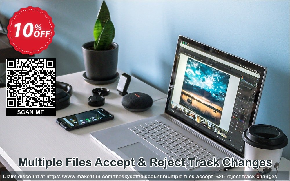 Multiple Files Accept Reject Track Changes coupon codes for May Celebrations with 15% OFF, May 2025 - Make4fun