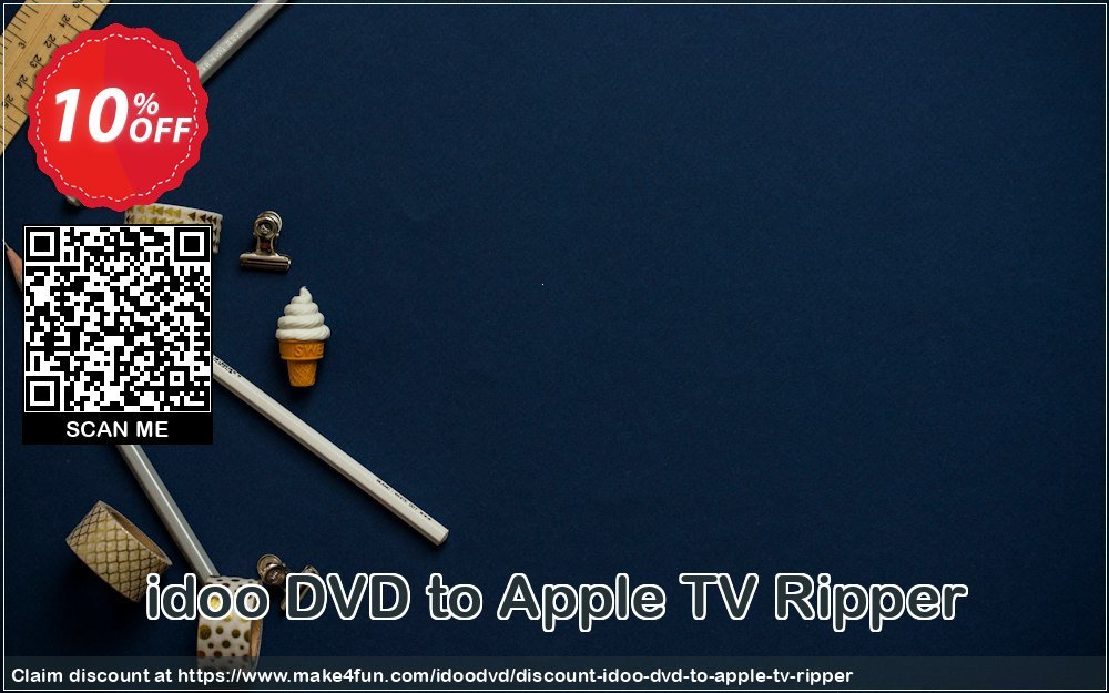 Idoo dvd to apple tv ripper coupon codes for Mom's Special Day with 15% OFF, May 2024 - Make4fun