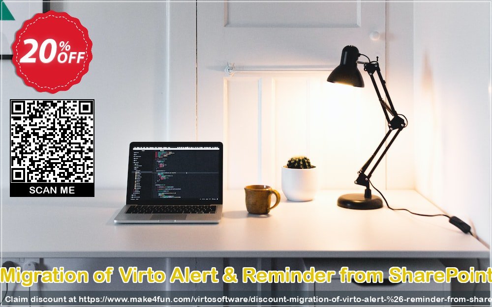 Migration Of Virto Alert Reminder From Sharepoint coupon codes for May Celebrations with 25% OFF, May 2025 - Make4fun