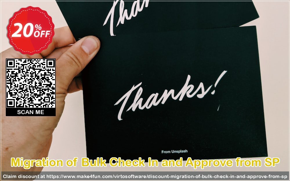 Migration Of Bulk Check In And Approve From Sp coupon codes for Space Day with 25% OFF, May 2025 - Make4fun