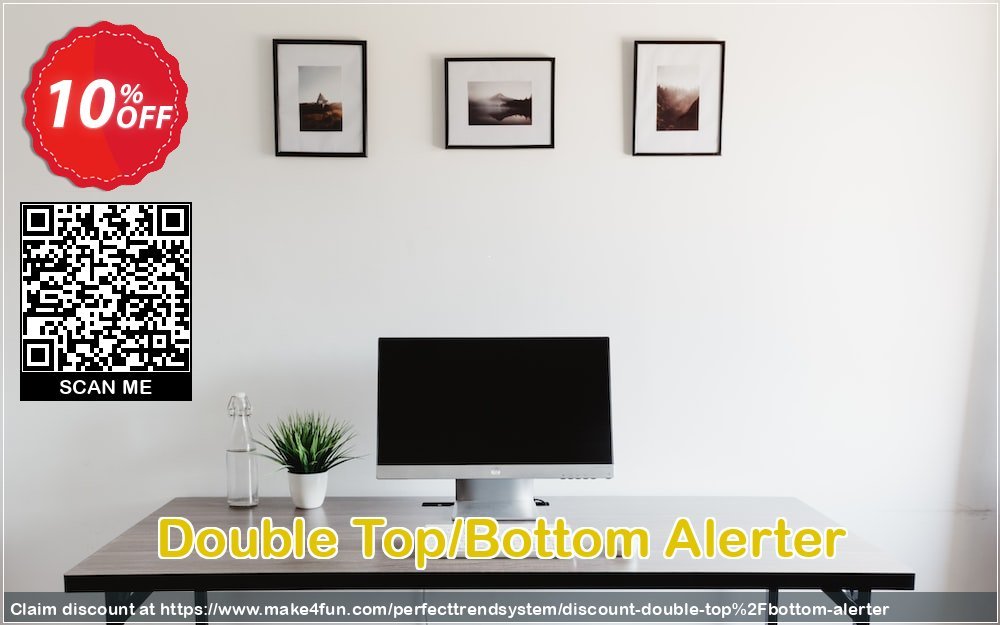 Double top/bottom alerter coupon codes for Mom's Day with 15% OFF, May 2024 - Make4fun