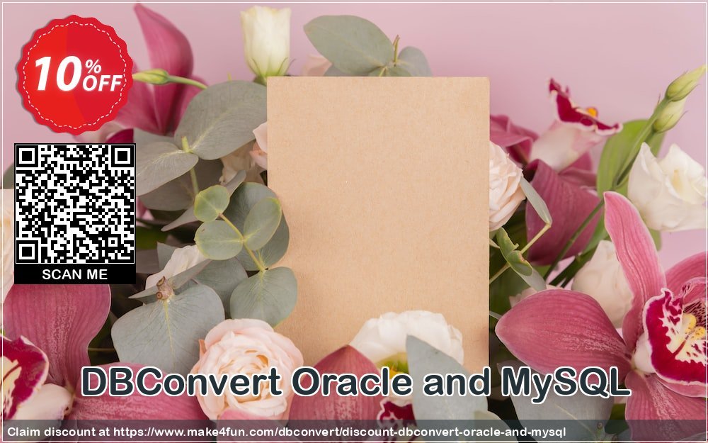Dbconvert oracle and mysql coupon codes for #mothersday with 15% OFF, May 2024 - Make4fun