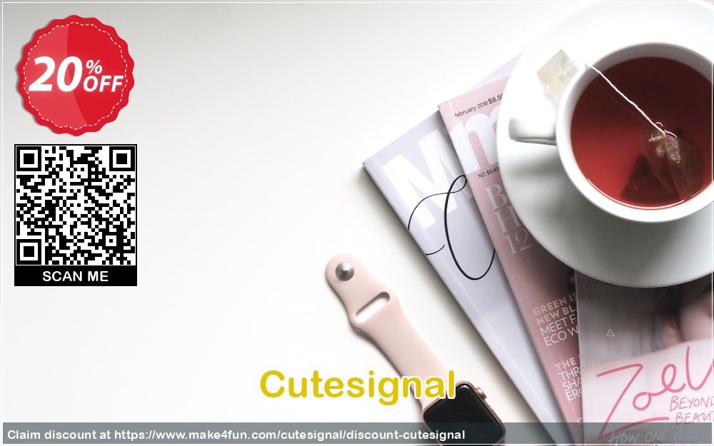 Cutesignal Coupon discount, offer to 2024 Foolish Delights