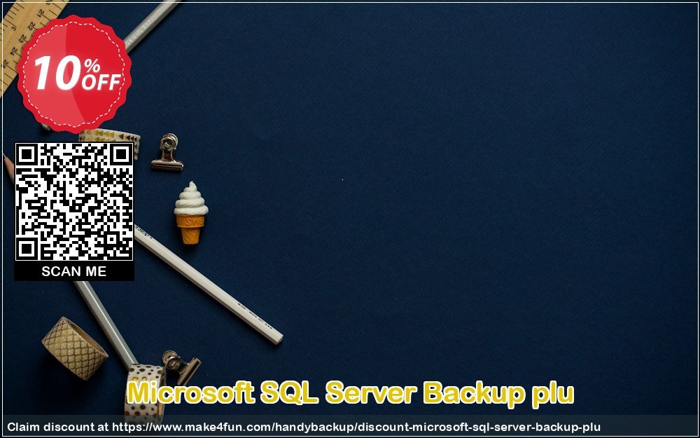 Microsoft Sql Server Backup Plu coupon codes for Mom's Day with 15% OFF, May 2025 - Make4fun
