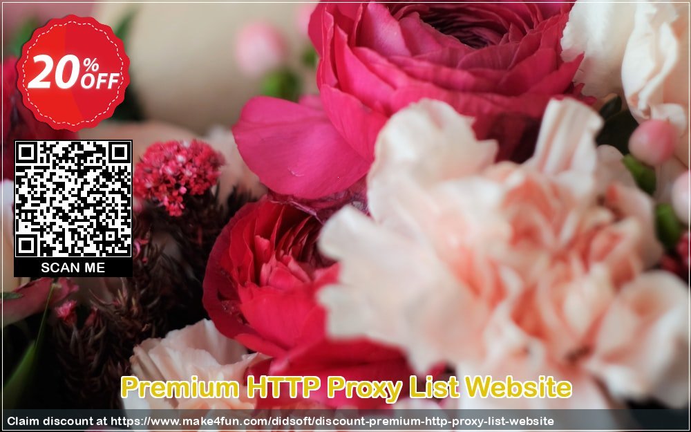 Premium Http Proxy List Website coupon codes for Mom's Day with 25% OFF, May 2025 - Make4fun