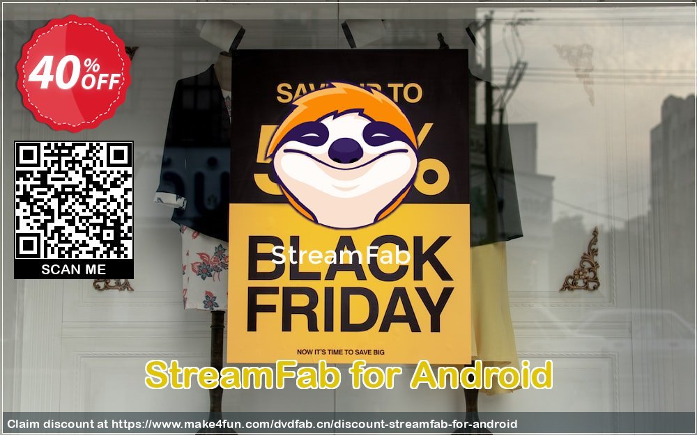 Streamfab For Android coupon codes for May Celebrations with 45% OFF, May 2025 - Make4fun
