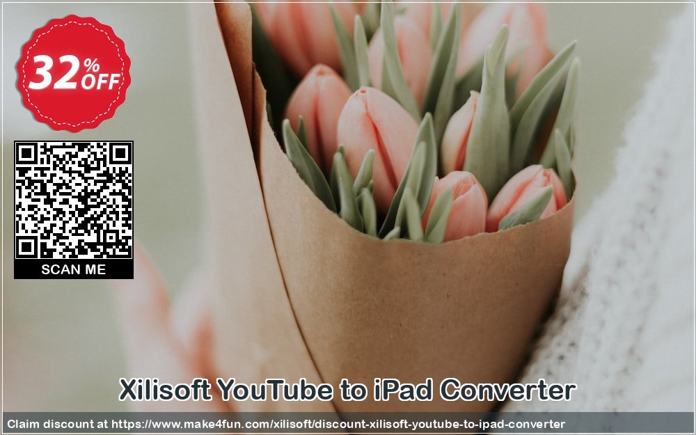 Xilisoft youtube to ipad converter coupon codes for Mom's Day with 35% OFF, May 2024 - Make4fun