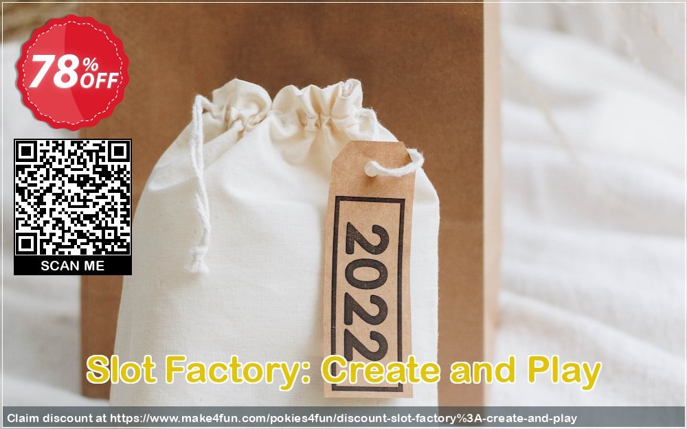 Slot Factory: Create And Play coupon codes for #mothersday with 75% OFF, May 2025 - Make4fun