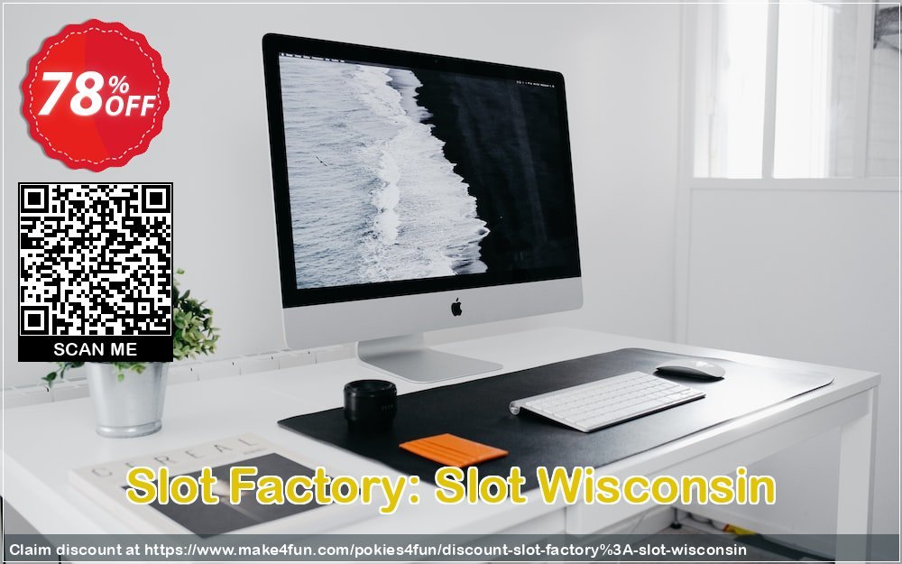 Slot factory: slot wisconsin coupon codes for Mom's Day with 75% OFF, May 2024 - Make4fun