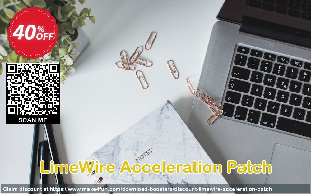 Limewire acceleration patch coupon codes for Mom's Special Day with 40% OFF, May 2024 - Make4fun