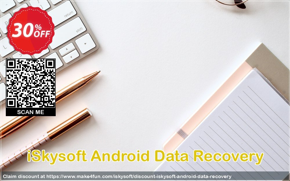 Iskysoft Android Data Recovery coupon codes for Mom's Special Day with 35% OFF, May 2025 - Make4fun