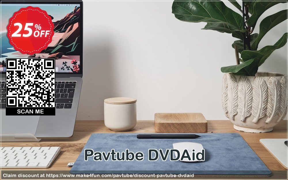 Pavtube Dvdaid coupon codes for May Celebrations with 30% OFF, May 2025 - Make4fun