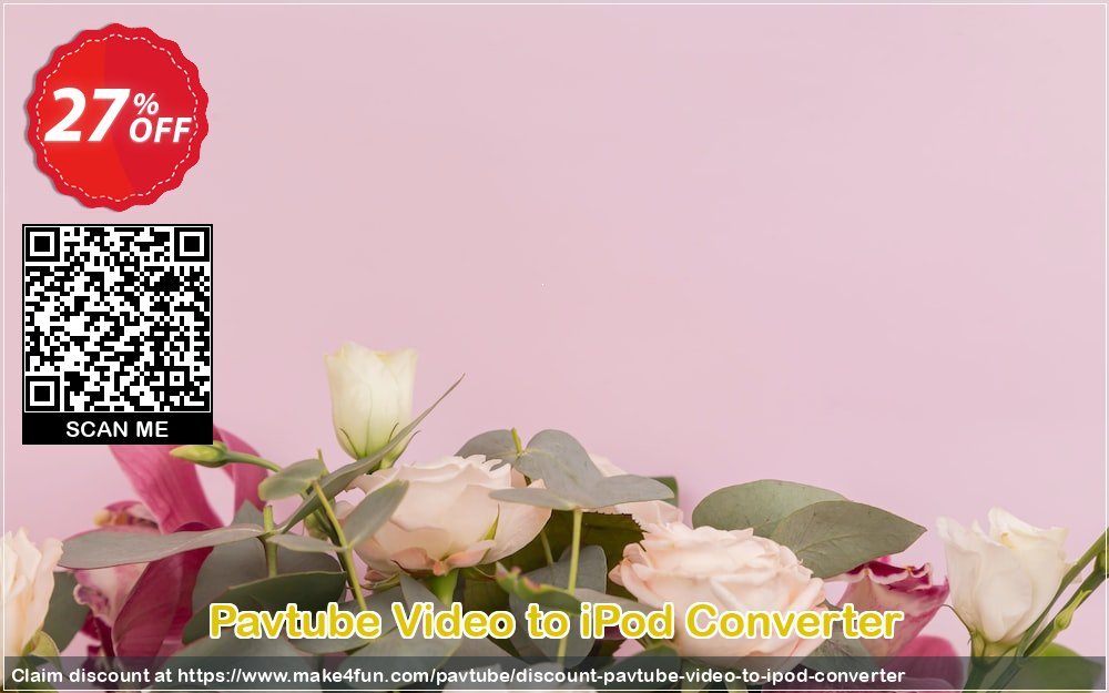 Pavtube video to ipod converter coupon codes for Mom's Day with 30% OFF, May 2024 - Make4fun