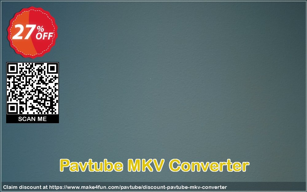 Pavtube Mkv Converter coupon codes for May Celebrations with 30% OFF, May 2025 - Make4fun