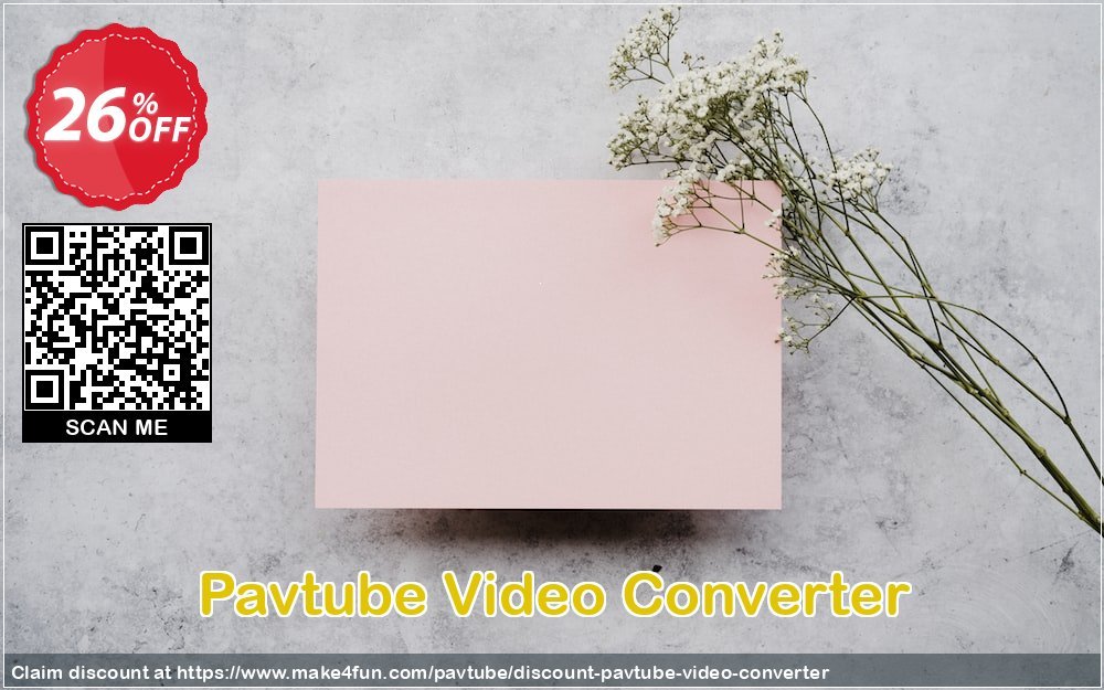 Pavtube video converter coupon codes for #mothersday with 30% OFF, May 2024 - Make4fun