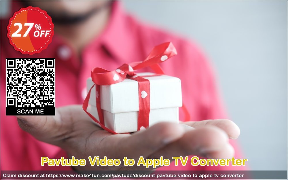Pavtube video to apple tv converter coupon codes for #mothersday with 30% OFF, May 2024 - Make4fun