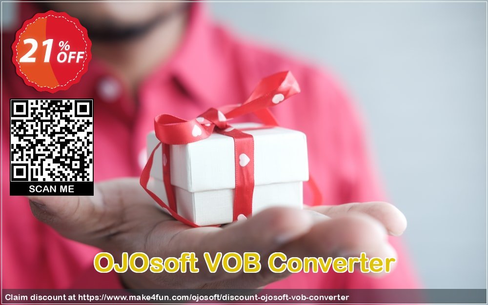 Ojosoft Vob Converter coupon codes for Mom's Special Day with 25% OFF, May 2025 - Make4fun
