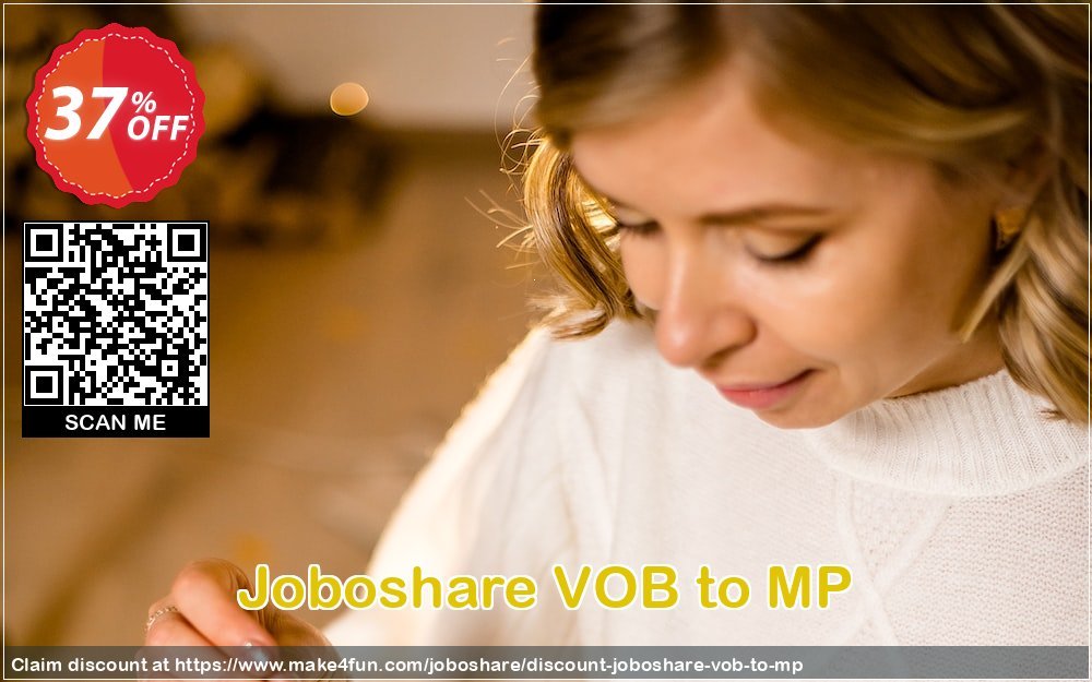 Joboshare vob to mp coupon codes for Mom's Day with 40% OFF, May 2024 - Make4fun