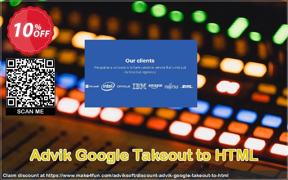 Advik Google Takeout To Html coupon codes for Mom's Day with 15% OFF, May 2025 - Make4fun