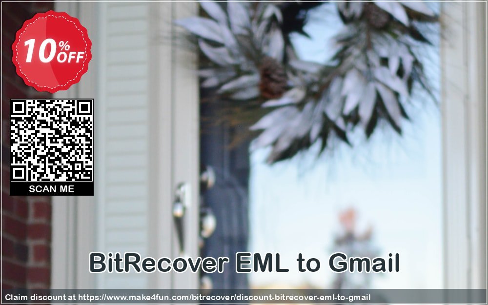 Bitrecover Eml To Gmail coupon codes for #mothersday with 15% OFF, May 2025 - Make4fun