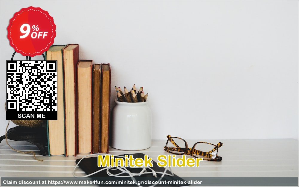 Minitek Slider coupon codes for May Celebrations with 10% OFF, May 2025 - Make4fun