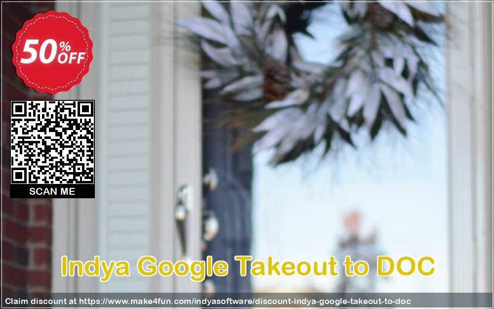 Indya Google Takeout To Doc coupon codes for Mom's Day with 55% OFF, May 2025 - Make4fun