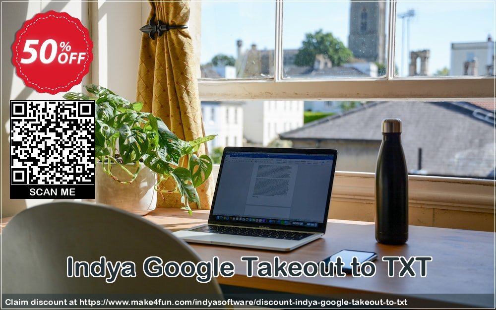 Indya Google Takeout To Txt coupon codes for Mom's Day with 55% OFF, May 2025 - Make4fun