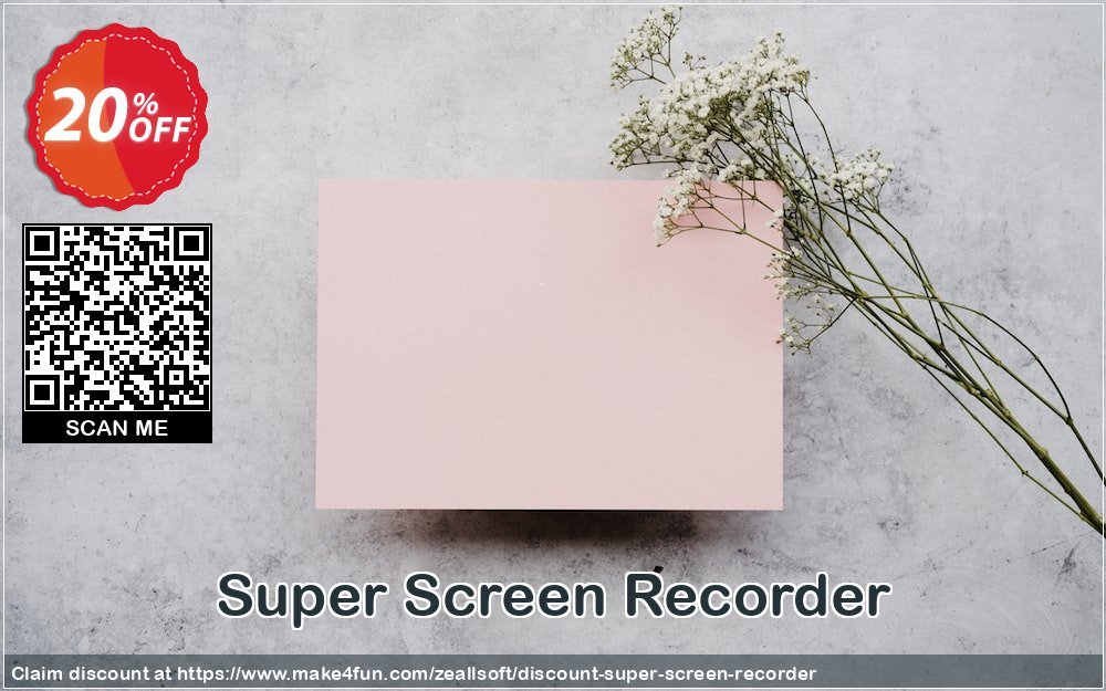 Super Screen Recorder coupon codes for May Celebrations with 25% OFF, May 2025 - Make4fun