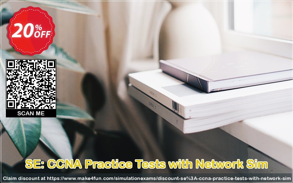 Se: Ccna Practice Tests With Network Sim coupon codes for High Five Extravaganza with 25% OFF, May 2025 - Make4fun