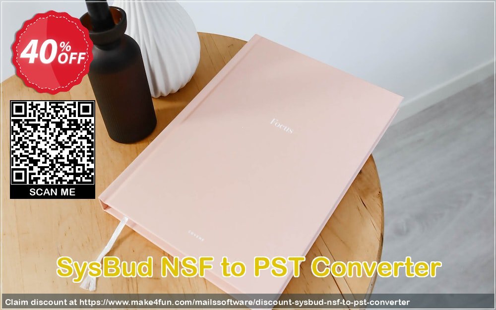 Sysbud nsf to pst converter coupon codes for Mom's Special Day with 45% OFF, May 2024 - Make4fun